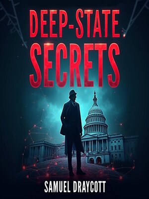 cover image of Deep State Secrets
